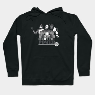 FIGHT THE POWER Hoodie